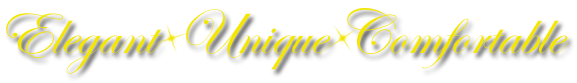 Elegant - Unique - Comfprtable